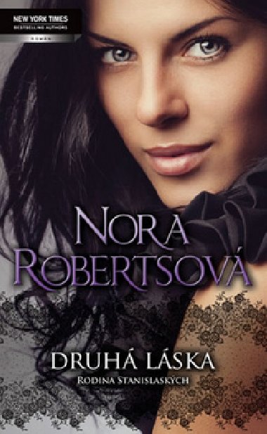 Druh lska (Srie Rodina Stanislaskch) - Nora Robertsov
