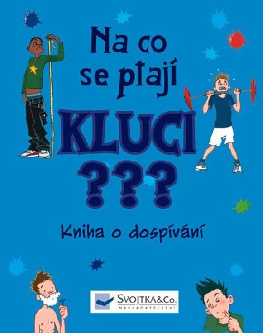 Na co se ptaj KLUCI??? - Svojtka