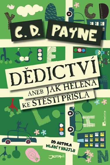 Ddictv aneb Jak Helena ke tst pila - C.D. Payne
