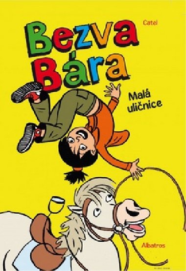 Bezva Bra 1 - Mal ulinice - Catel Muller
