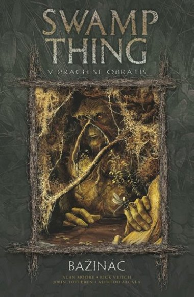 BAIN SWAMP THING 5 - V prach se obrt - Alan Moore