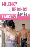 Milenky a hnci - Lenka Lanczov