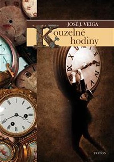 Kouzelné hodiny - José J. Veiga