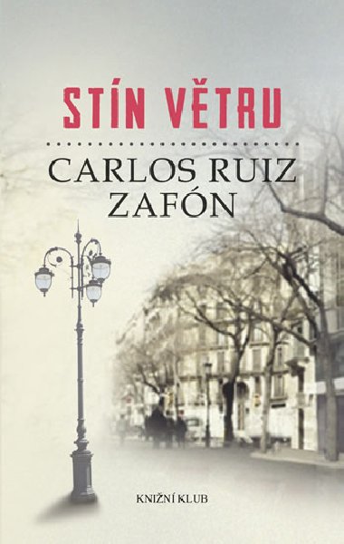 Stn vtru - Carlos Ruiz Zafn