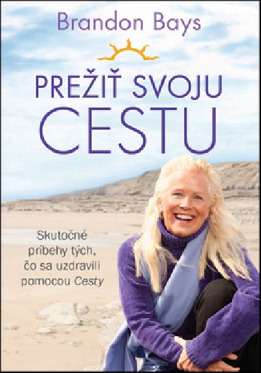 Prei svoju cestu - Brandon Bays