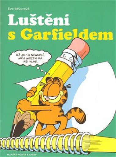 Lutn s garfieldem - Eva Bavorov
