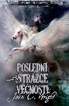 Posledn strce vnosti - John C. Wright