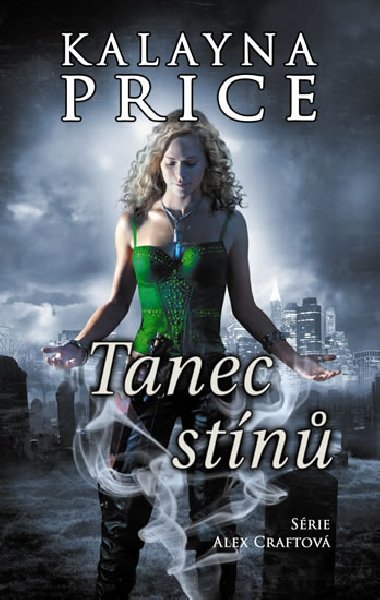 Tanec stn (Srie Alex Graft 2) - Kalayna Price