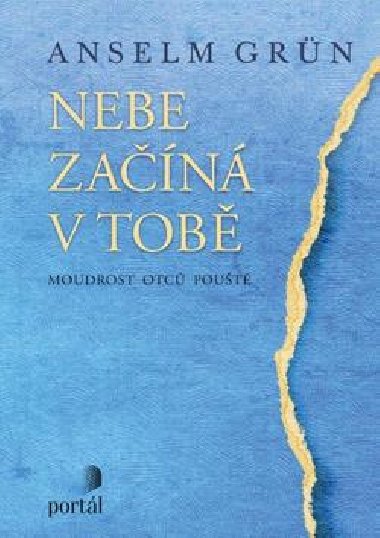 Nebe zan v tob - Anselm Grn