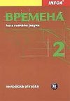 Vremena 2 - metodick pruka - Renata Broniarz