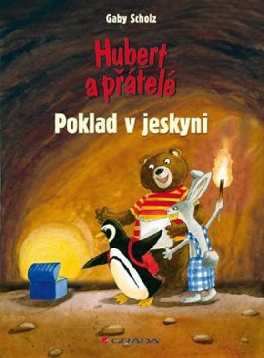 Hubert a ptel poklad v jeskyni - Gaby Scholz