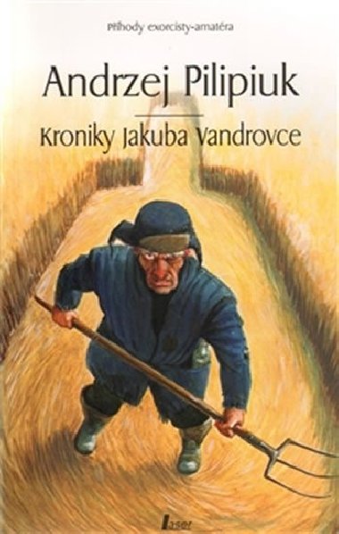 Kroniky Jakuba Vandrovce - Andrzej Pilipiuk
