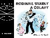 Rodinn svtky a oslavy - Alena Vondrukov