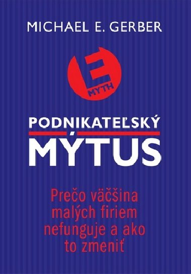 Podnikatesk mtus - Michael E. Gerber