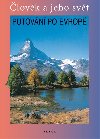 Putovn po evrop - Petr Chalupa