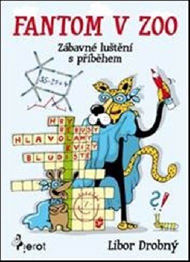 Fantom v zoo - Libor Drobn