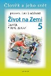 Pracovn listy k uebnici ivot na zemi 5, lovk a jeho zdrav - Kolektiv autor