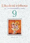 Literrn vchova 9 - Marta Lskovcov; Hana Staudkov