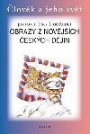 Pracovn listy k uebnici obrazy z novjch eskch djin - Helena Chmelaov; Ale Dlouh