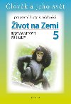 Pracovn listy k uebnici ivot na zemi 5, rozmanitost prody - Kolektiv autor