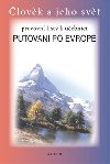Pracovn listy k uebnici putovnn po evrop - Alena otolov