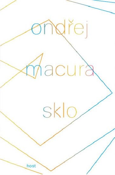 Sklo - Ondej Macura