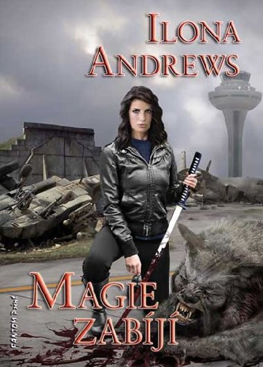 Kate Daniels 5 - Magie zabj - Ilona Andrews