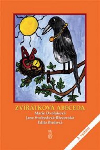 Zvtkov abeceda - Marie Dvokov; Jana Svobodov-Bezovsk; Edita Broov