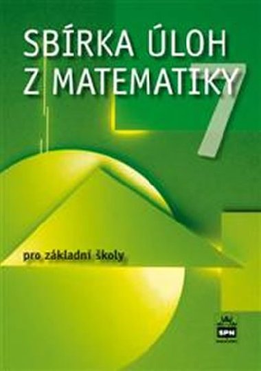 Sbrka loh z matematiky 7 pro zkladn koly - Josef Trejbal