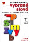 Precviujeme si vybran slov - Renta Somorov
