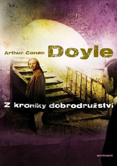 Z kroniky dobrodrustv - Arthur Conan Doyle