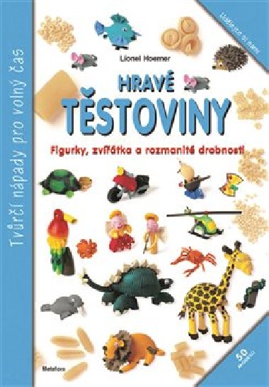 Hrav tstoviny - Tvr npady pro voln as - Lionel Hoerner