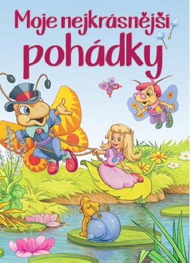 Moje nejkrsnj pohdky - Ottovo nakladatelstv