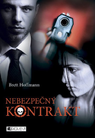 Nebezpen kontrakt - Brett Hoffmann