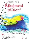 kejme si pslov - Petr Kukal