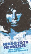 Nikdo to tu nepeije /doors-jim morrison/ - Hopkins - Sugerman