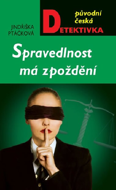 Spravedlnost m zpodn - Jindika Ptkov