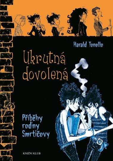 Smrtiovi 3: Ukrutn dovolen - Harald Tonollo