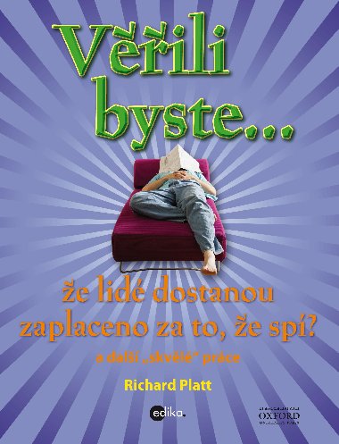 Vili byste, e lid dostvaj zaplaceno za to, e sp? - Richard Platt