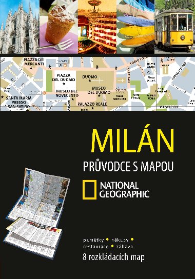 Milán Průvodce s mapou National Geographic - National Geographic