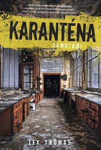 Karantna 1 - Samoti - Lex Thomas