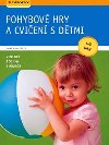 Pohybov hry a cvien s dtmi od 1-3 let - Anne Pulkkinen