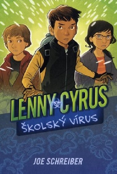 Lenny cyrus, kolsk vrus - Joe Schreiber
