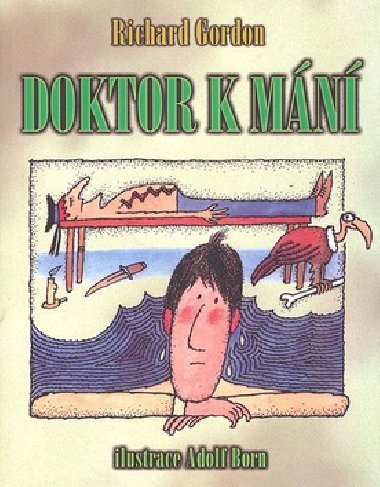 Doktor k mn - Richard Gordon; Adolf Born