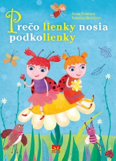 Prečo lienky nosia podkolienky - Ivona Ďuričová