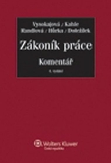 Zkonk prce koment - Margerita Vysokajov; Bohuslav Kahle; Nataa Randlov