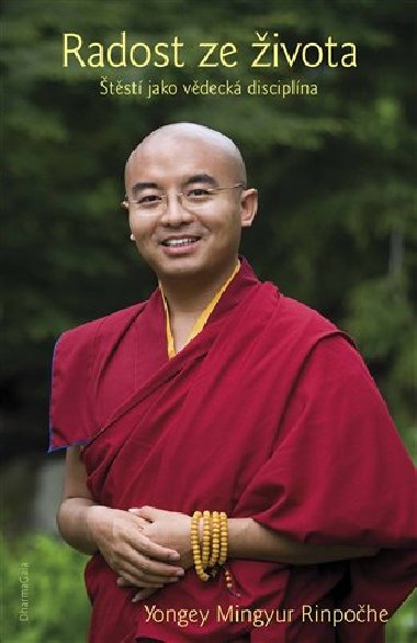 Radost ze ivota - Mingyur Yongey Rinpohe