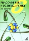 Pracovn seit k uebnici fyziky pro 6.ronk z - J. Bohunk