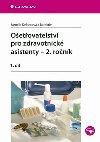 Oetovatelstv pro zdravotnick asistenty - 2. ronk - 1. dl - Jarmila Kelnarov
