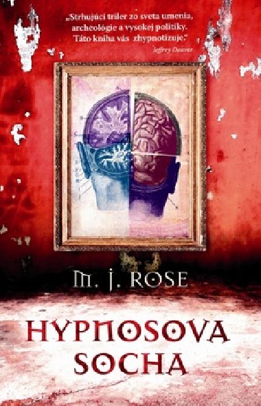 Hypnosova socha - M. J. Rose